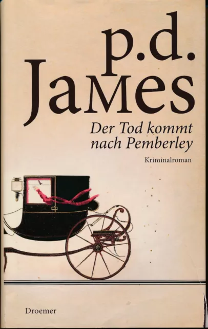 Der Tod kommt nach Pemberley - P. D. James [Gebundene Ausgabe]