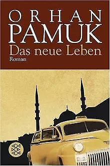 Das neue Leben: Roman von Pamuk, Orhan | Buch | Zustand gut
