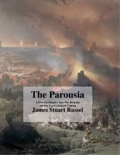 James Russel The Parousia (Poche)