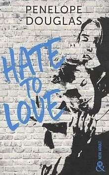 HATE TO LOVE: le nouveau roman New Adult, par l'auteur de ... | Livre ...