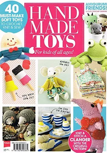 Hand Made Toys: 40 Must-Make Soft Toys to Crochet, Knit and Sew.