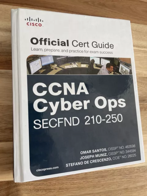 CCNA Cyber Ops SECFND #210-250 Official Cert Guide by Omar Santos, Stefano De...