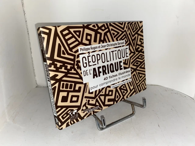 Géopolitique de l'Afrique | Philippe Hugon et Jean-Christophe Servant