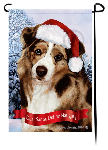 Dear Santa, Define Naughty Garden Flag - Red Merle Australian Shepherd 007A