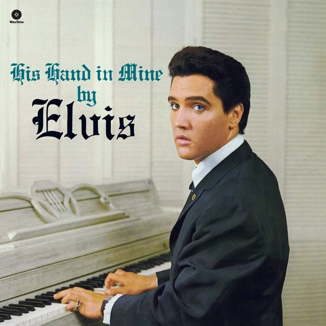 Elvis Presley His Hand In Mine (Vinyl)