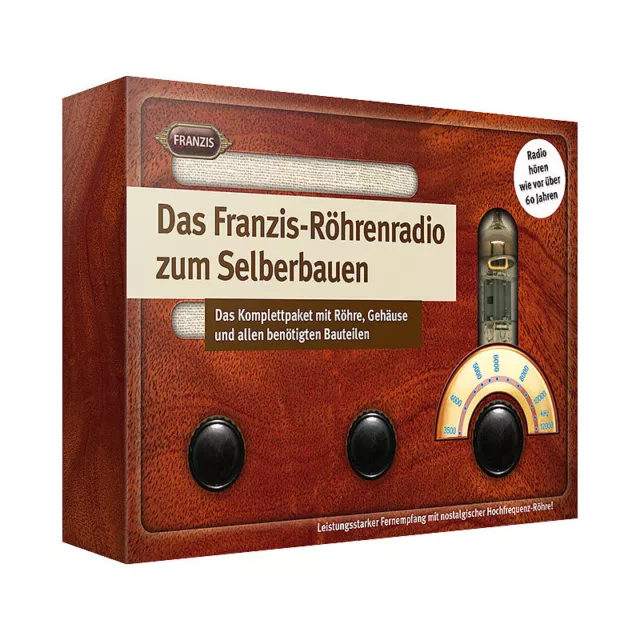 FRANZIS Das FRANZIS-Röhrenradio zum Selberbauen