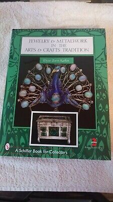Jewelry & Metalwork in the Arts & Crafts Tradition Hardcover by Elyse Zorn Karli