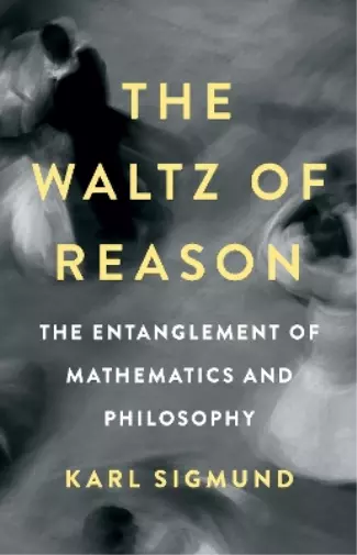 Karl Sigmund The Waltz of Reason (Relié)