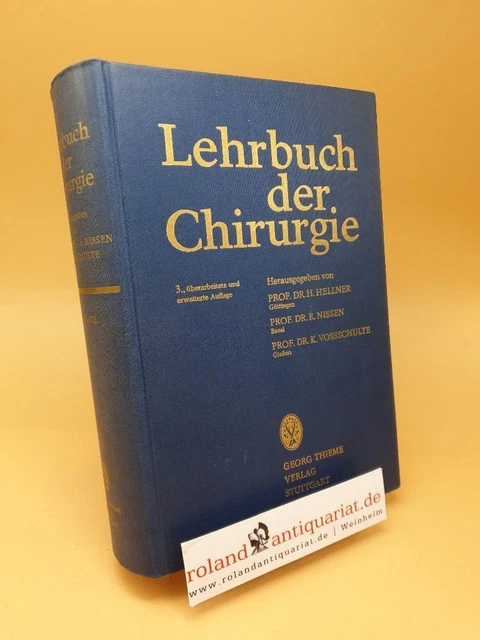 Lehrbuch der Chirurgie HELLNER, H., R. NISSEN  und K. VOSSSCHULTE: