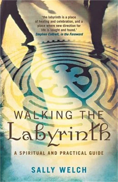 Walkinmg the Labyrinth: A Spiritual and Practical Guide (Paperback or Softback)