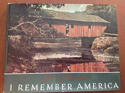 ERIC SLOANE'S I REMEMBER AMERICA [BICENTENNIAL EDITION] - Hardcover **Mint**