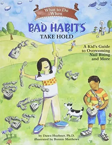 What to Do When Bad Habits Take Hold: A Kid's ... by Dawn Huebner, PhD Paperback