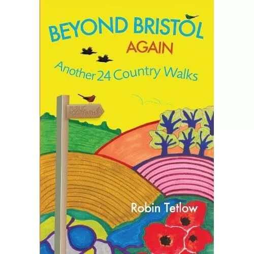 Beyond Bristol Again: Weitere 24 Landwanderungen - Taschenbuch NEU Tetlow, Robin 31