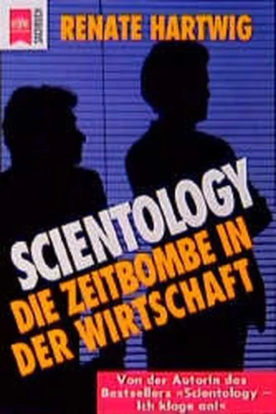 Scientology, Die Zeitbombe in der Wirtschaft Hartwig, Renate: