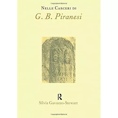 Nelle Carceri Di G. B. Piranesi, Vol. 2 - Paperback NEW Silvia Gavuzzo- 1999-10-