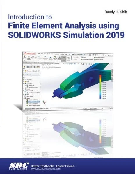 INTRODUCTION TO FINITE Element Analysis Using Solidworks Simulation ...