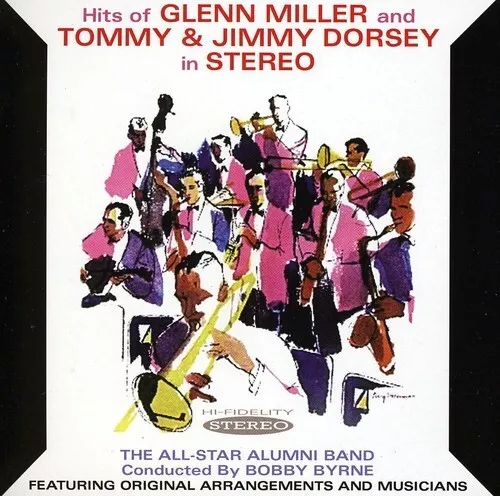 Bobby Byrne / All Star Alumni Band - Hits Of Glenn Miller & Tommy & New Cd