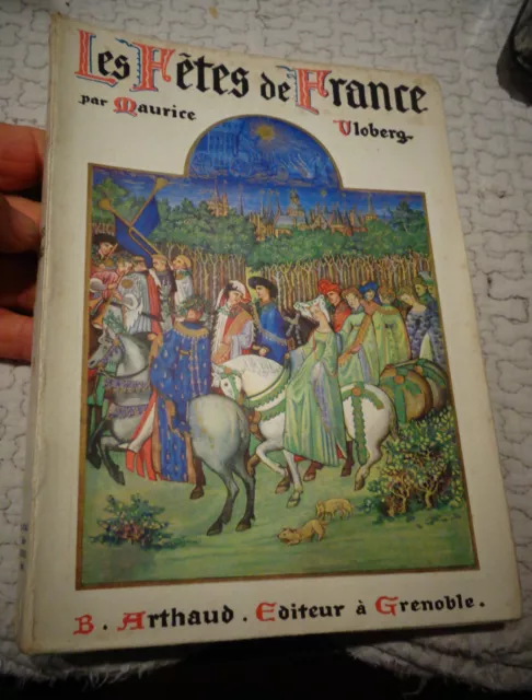 Maurice Vloberg LES FETES DE FRANCE Coutumes Religieuses et Populaires