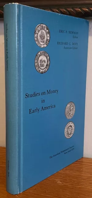 Studies on Money in Early America, ANS 1976, edited by Eric P. Newman