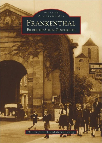 FRANKENTHAL RHEINLAND PFALZ Stadt Geschichte Bildband Bilder Buch Fotos ...
