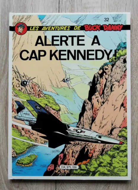 Buck Danny  **Tome 32 Alerte A Cap Kennedy  ** 1990 Hubinon/Charlier