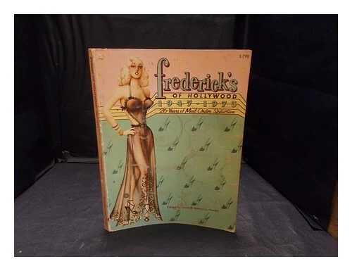 GOTTWALD, LAURA. FREDERICK'S OF HOLLYWOOD. GOTTWALD, JANUSZ Frederick's