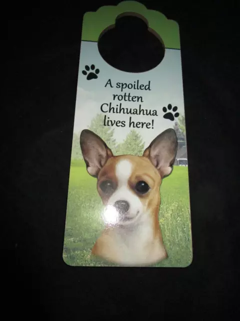 Chihuahua Door Knob Hanger A Spoiled Rotten Chihuahua Lives Here