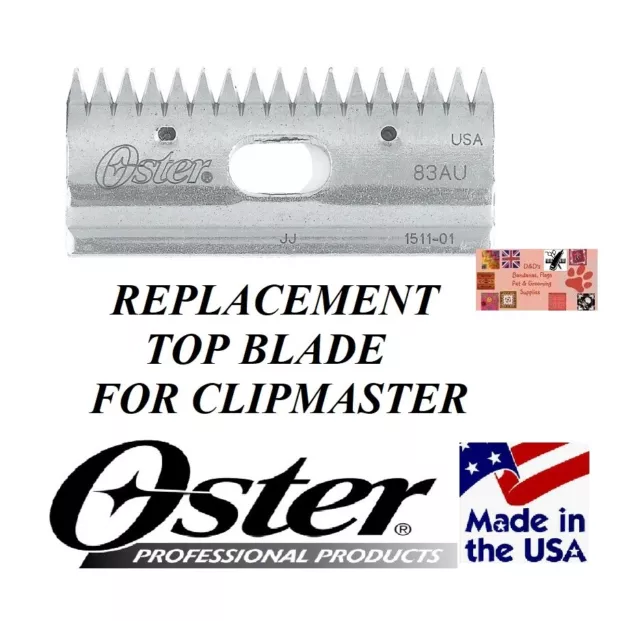 REPLACEMENT 83AU TOP BLADE Oster Stewart CLIPMASTER Clipper 510A,610 Clip Master