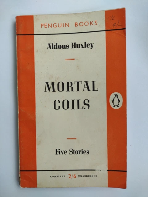 MORTAL COILS BY Aldous Huxley, Penguin 1051, 1955, short stories, pbk ...