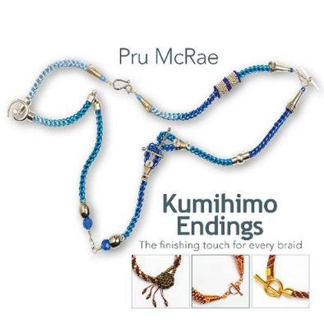 Kumihimo Endings: The finishing touch for every braid by Pru Mcrae (English) Pap