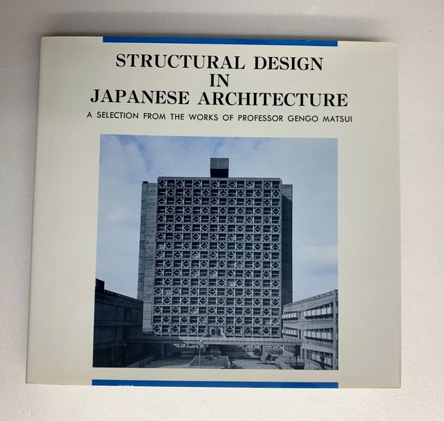 STRUCTURAL DESIGN IN Japanese Architecture Gengo Matsui Works 19551989