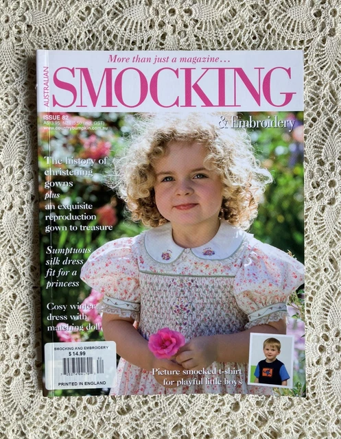 Australian SMOCKING & EMBROIDERY Issue 82 ©2008 Including UNUSED Pattern Sheets