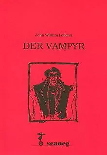 Der Vampyr: Eine Erzählung von Polidori, John W, Ia... | Buch | Zustand sehr gut
