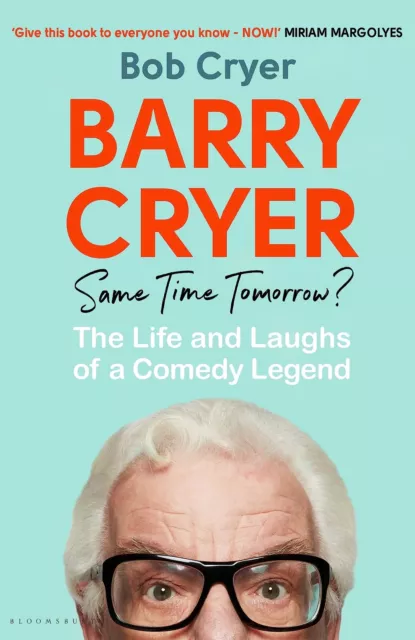 Barry Cryer : Même Time Tomorrow?: The Life Et Rires De A Comédie Legend Par