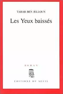 Yeux baisses (les) von Ben Jelloun Tahar | Buch | Zustand gut