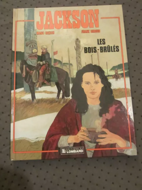 JACKSON,LES BOIS BRULÉS par MARC RENIER & FRANK GIROUD.LOMBARD. E.O. 1989.