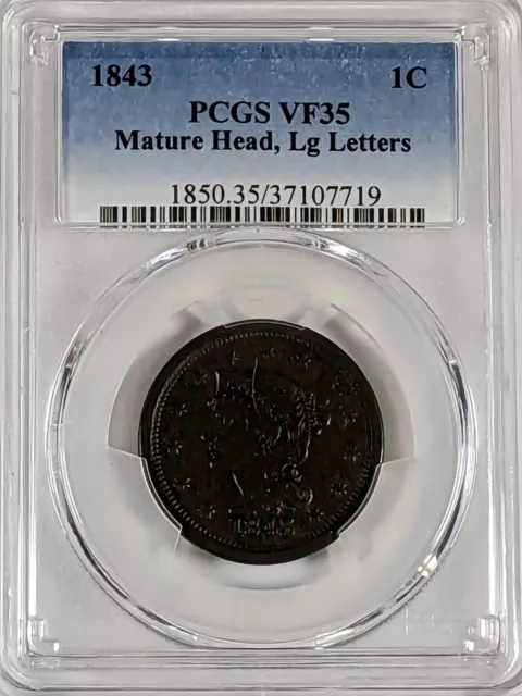 1843 Braided Hair Large Cent Mature Head Large Letters Certified Pcgs Vf 35