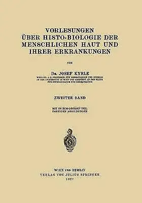 Vorlesungen uber Histo-Biologie der Menschlichen Haut und ihr... - 9783642984600