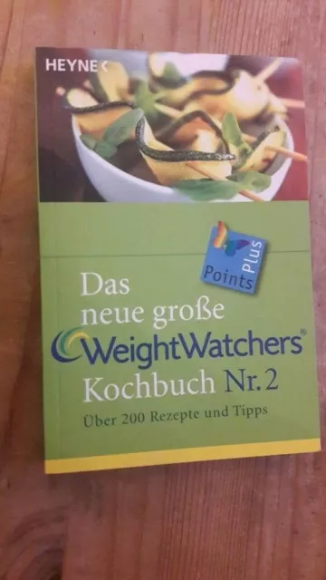 Das neue große Weight Watchers Kochbuch Nr. 2 - Über 200 Rezepte und Tipps