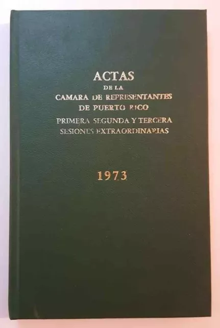 2 Vtg Books / Actas Y Resoluciones De La Camara De Rep. De Puerto Rico 1973 & 78