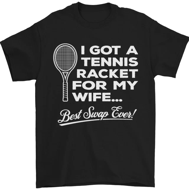 Un Tennis Racchetta per My Wife Migliore Swap Ever! Uomo T-Shirt 100% Cotone