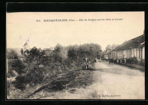 CPA Marquéglise, Rue de Margny-sur-le-Matz and Ecoles