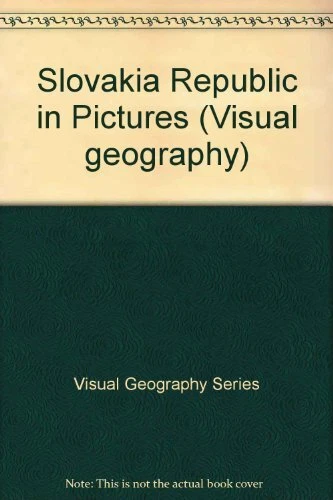 Slovakia   in Pictures  Visual Geography Series