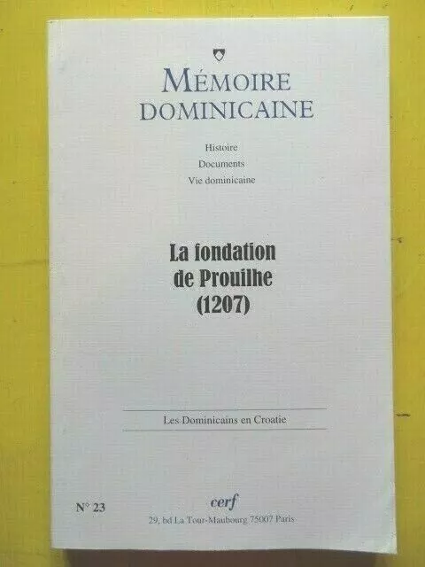 revue Mémoire Dominicaine n° 23 2008 La Fondation de Prouilhe (1207) Aude