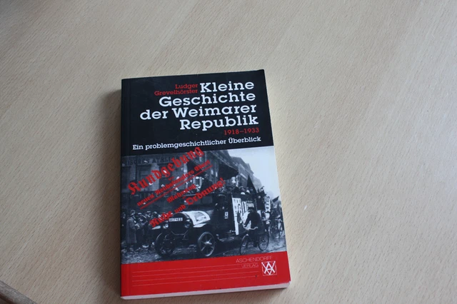 Kleine Geschichte der Weimarer Republik von Ludger Grevelhörster