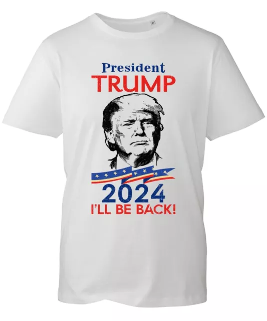 T-Shirt Präsident Trump 2024 I'll Be Back USA Wahl Donald Politiker Fahndungsfoto