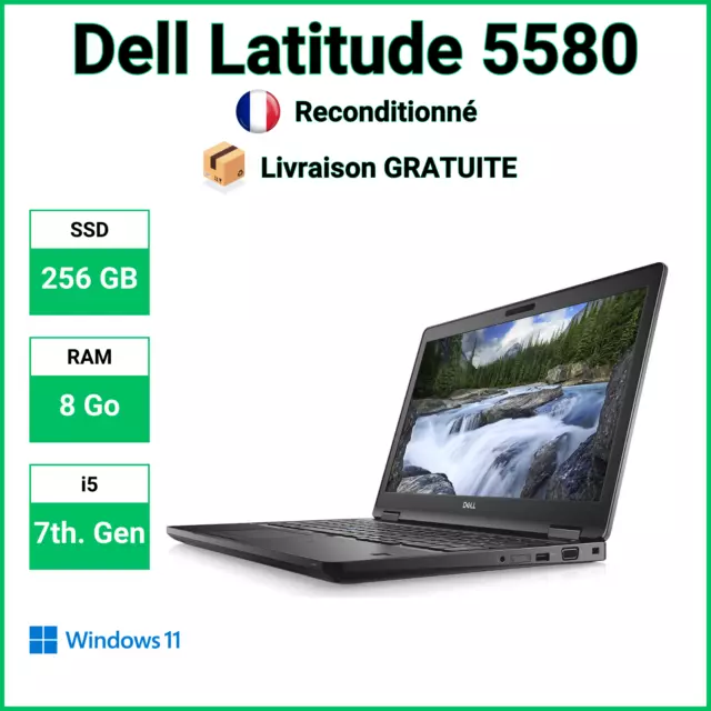 🥇✅ 15,6" Dell Latitude 5580 i5-7200 8 Go DDR4 256 SSD Windows 11 ⭐⭐⭐⭐⭐
