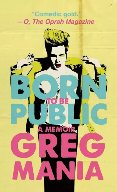 Born to Be Public Greg Mania Buch HC gerader Rücken kaschiert Englisch 2020
