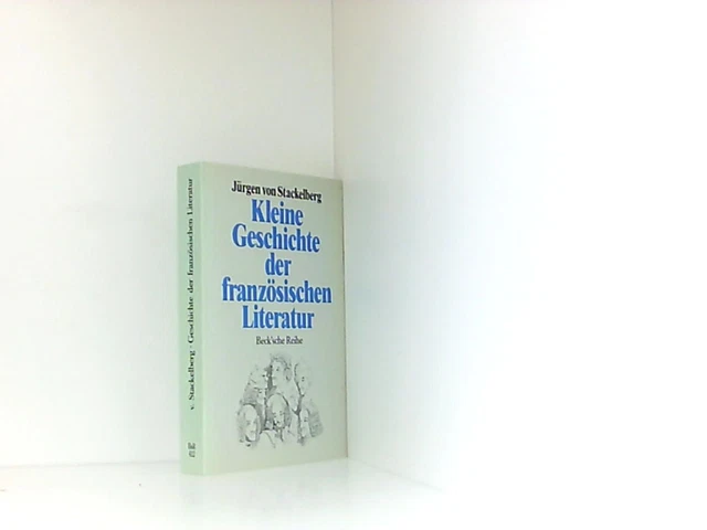 Kleine Geschichte der französischen Literatur. Stackelberg Jürgen, von: