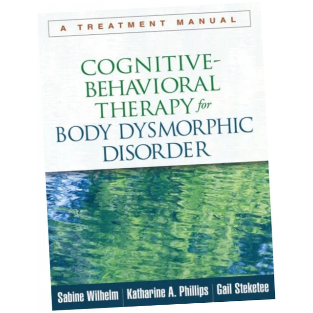 COGNITIVE-BEHAVIORAL THERAPY FOR Body Dysmorphic Disorder - Sabine ...